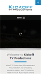 Mobile Screenshot of kickofftvproductions.com